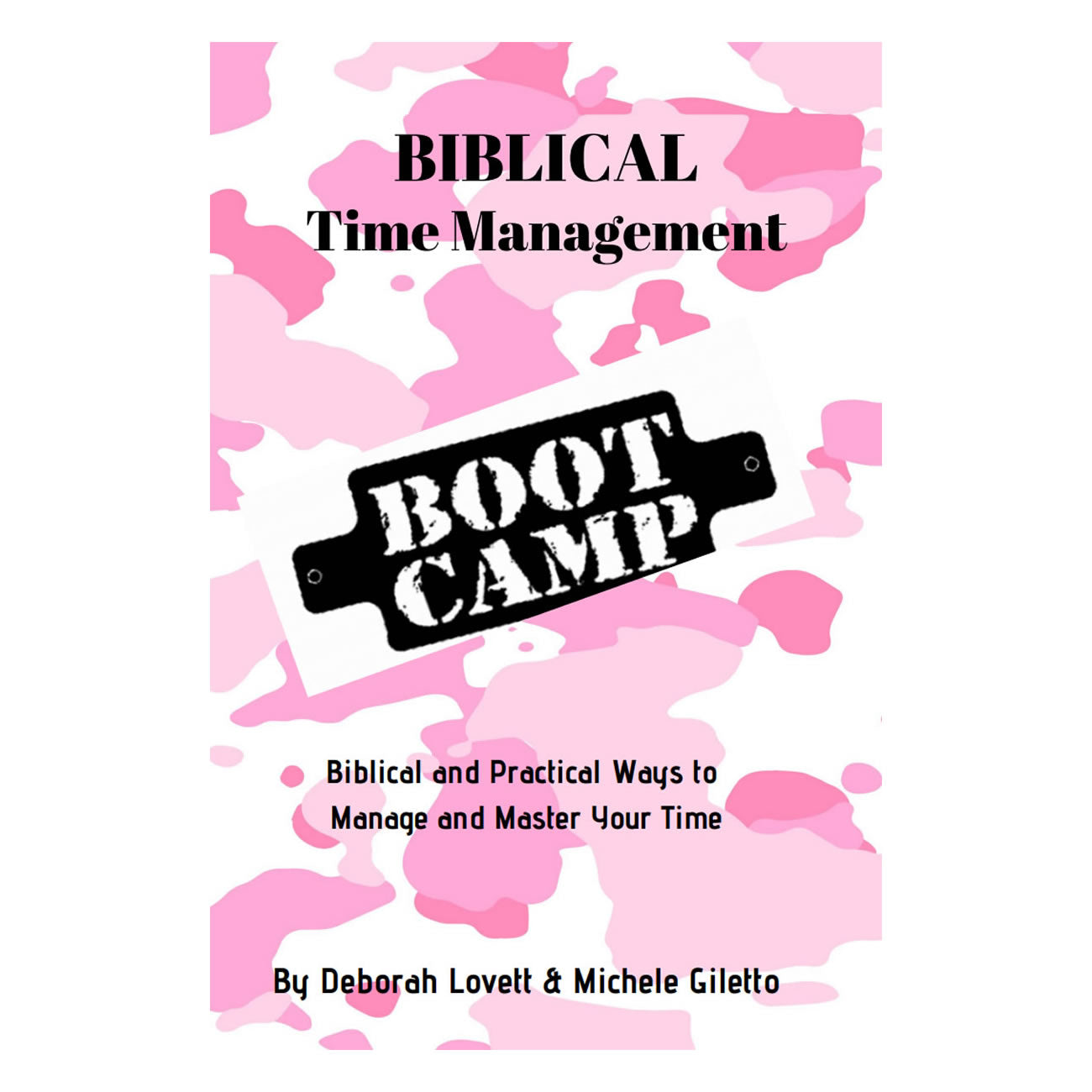 Two week study. Biblical Time Management Bootcamp